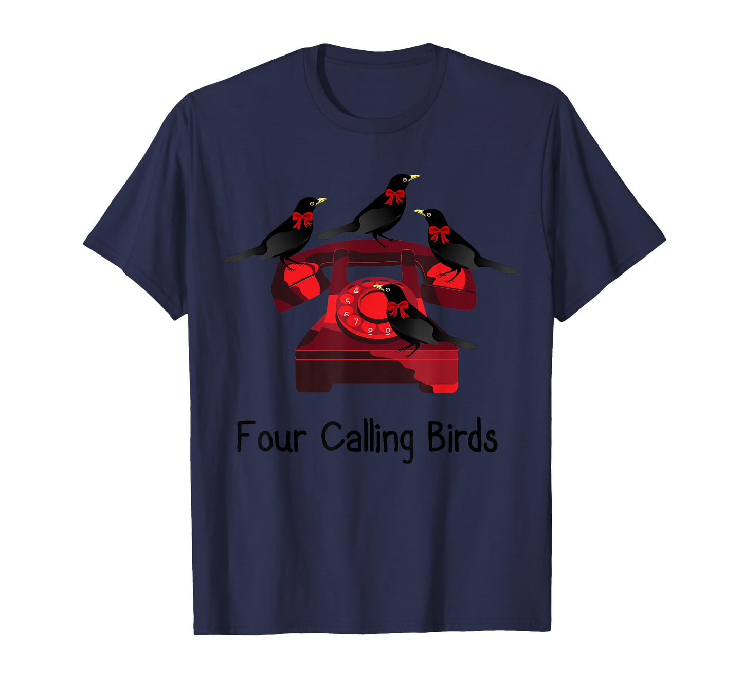 Funny Four Calling Birds Funny Twelve Days Of Christmas T-Shirt