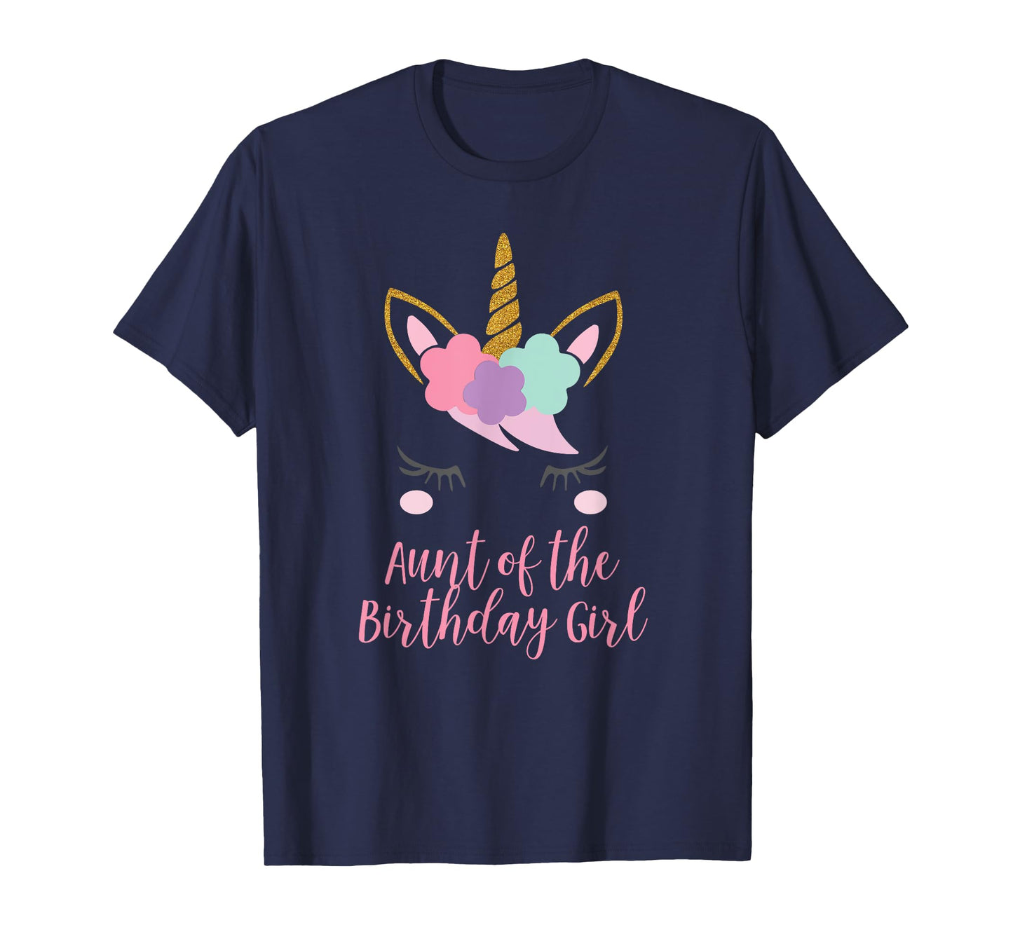 Cute Unicorn Aunt Shirt, Aunt of the Birthday Girl T-Shirt