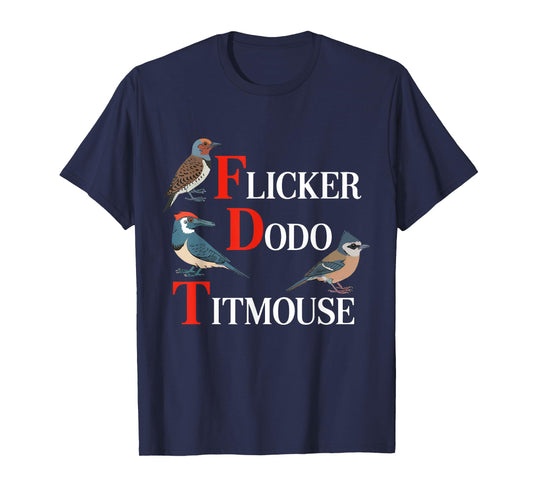Funny Flicker Dodo Titmouse for Men Women kids T-Shirt