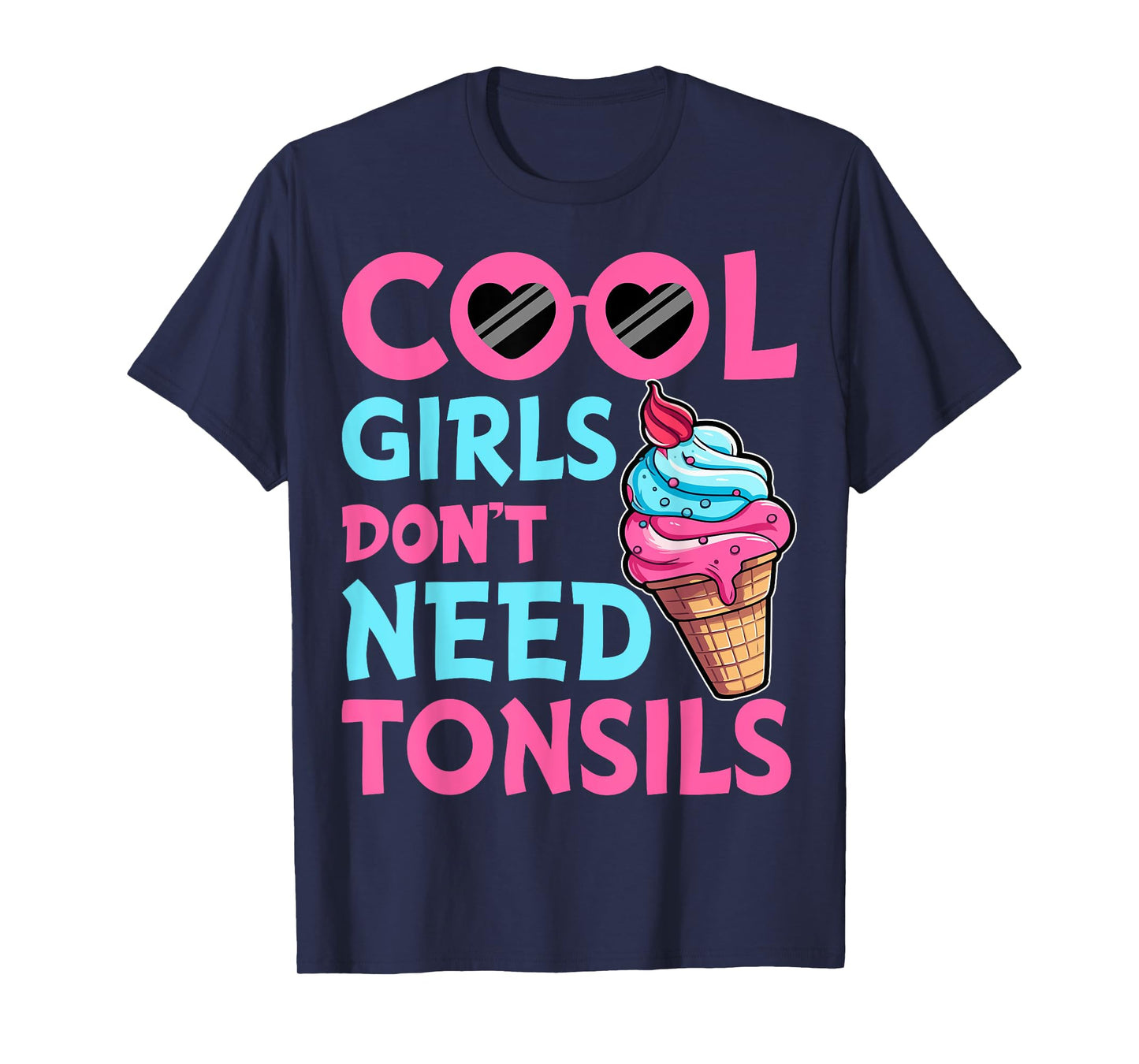 Tonsillectomy Recovery Girls - Cool Girls Don't Need Tonsils T-Shirt