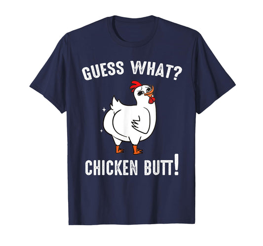 Funny Animal Guess What Chicken Butt Cute Chickens Buffs T-Shirt