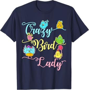 Crazy Bird Lady Women Birds Lover Nerd Birder T-Shirt