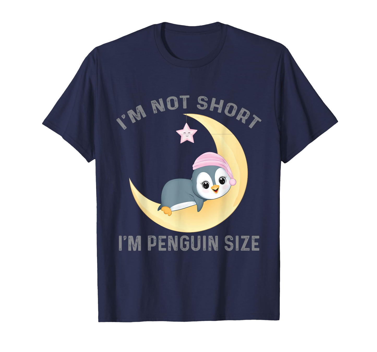 I'm Not Short I'm Penguin Size Cute Penguin Lover T-Shirt