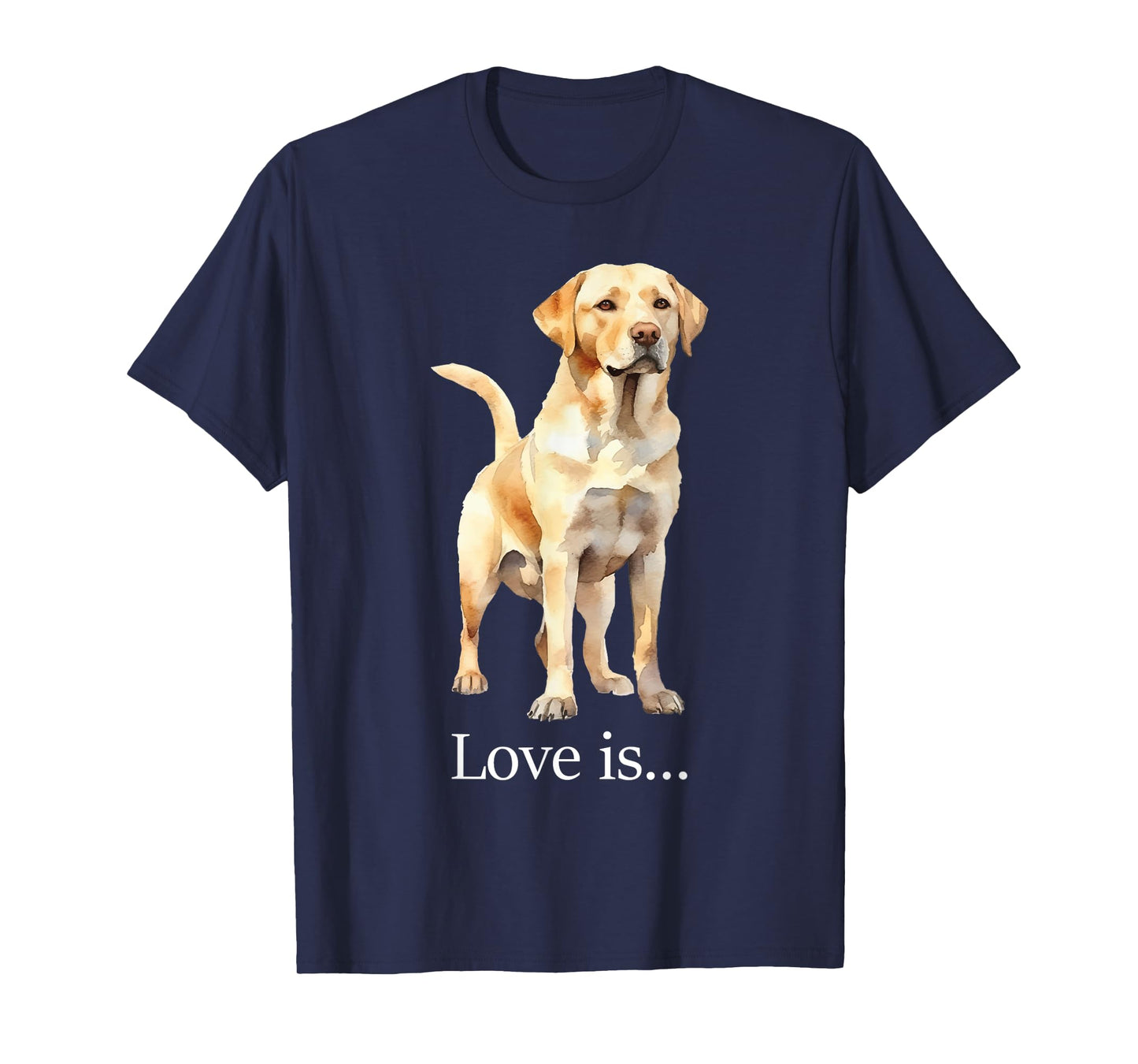 Love Is Labrador Retriever Dog Lover Pet Owner Puppy T-Shirt