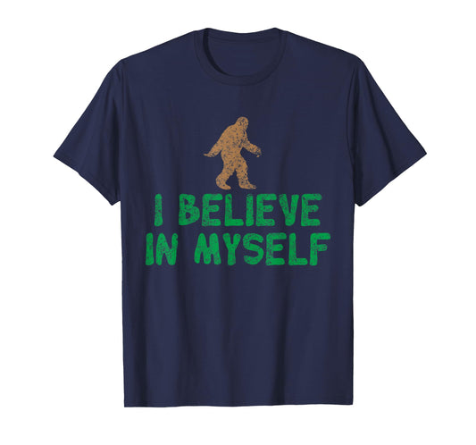 I Believe In Myself Bigfoot T-Shirt