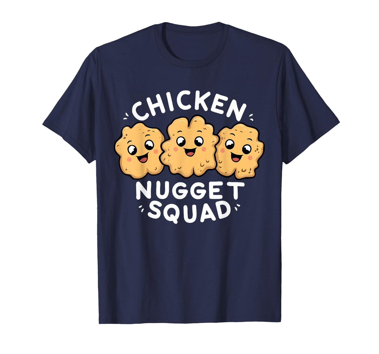 Chicken Nugget Squad Shirt | Fast Food | Chicken Nugget T-Shirt