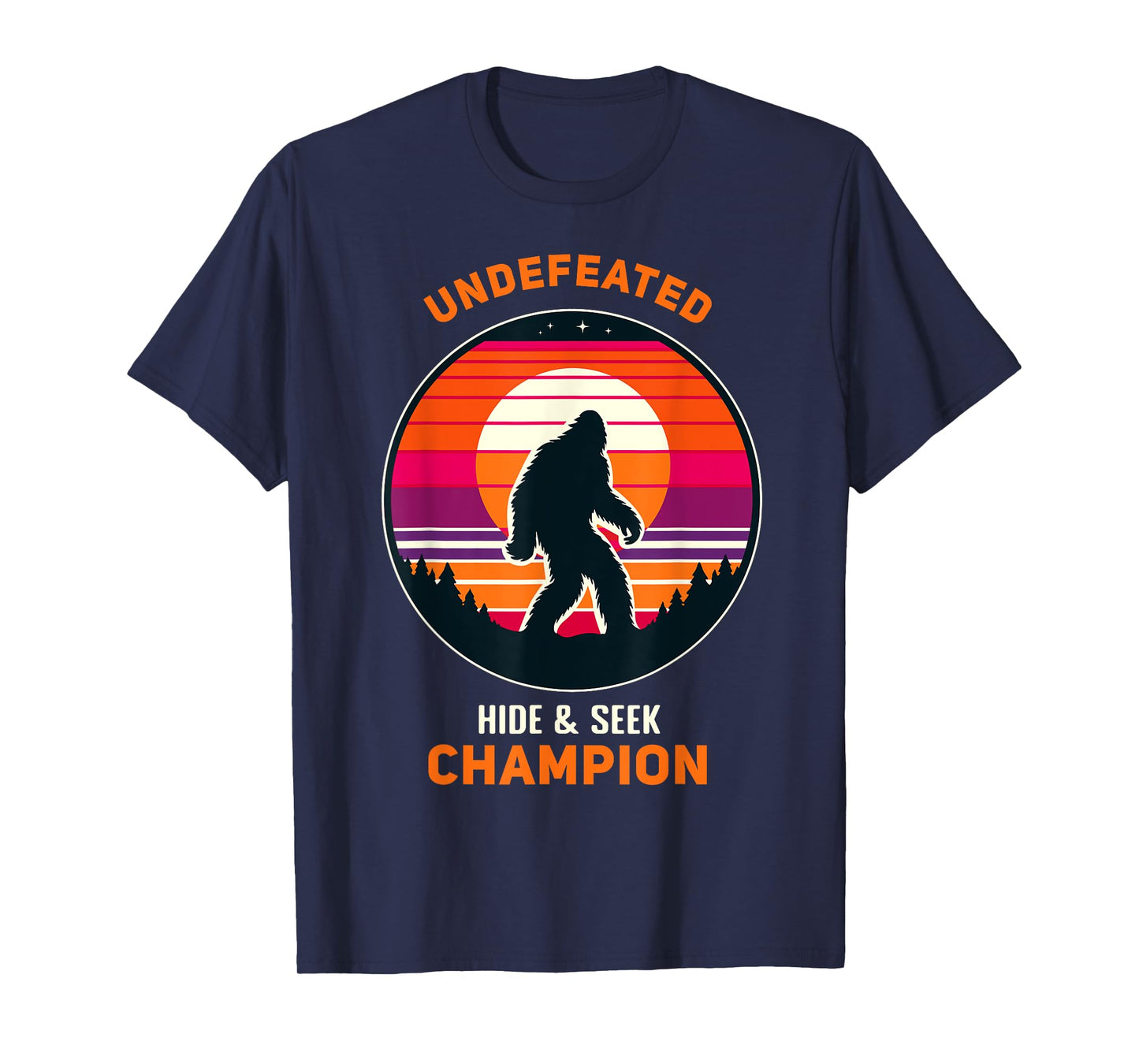 Undefeated Hide and Seek Champion Funny Sasquatch Bigfoot T-Shirt