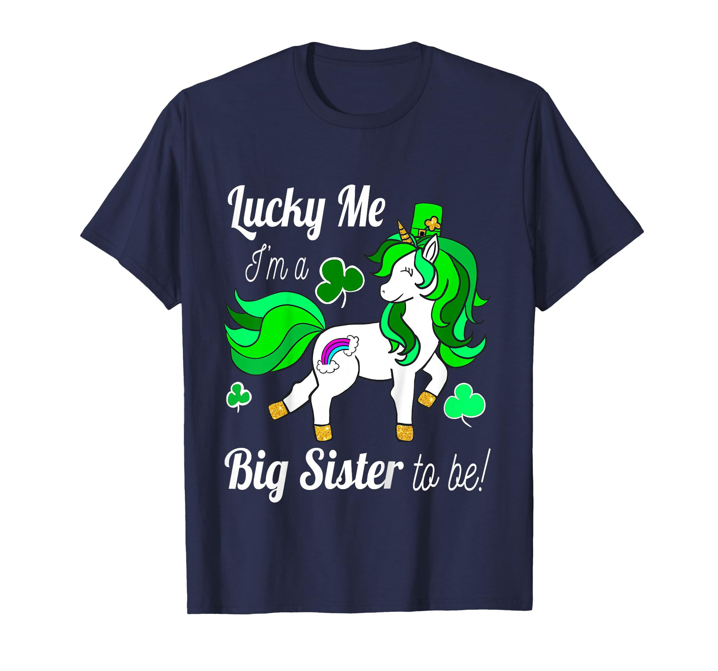 Kids Lucky Me I'm a Big Sister To Be! St Pattys Day Unicorn T-Shirt