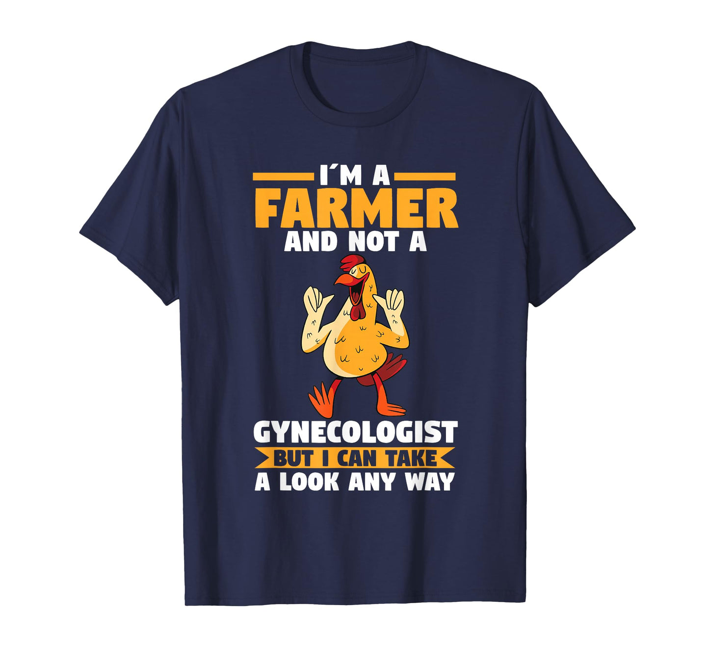 Im a Farmer and not a Gynecologist T-Shirt