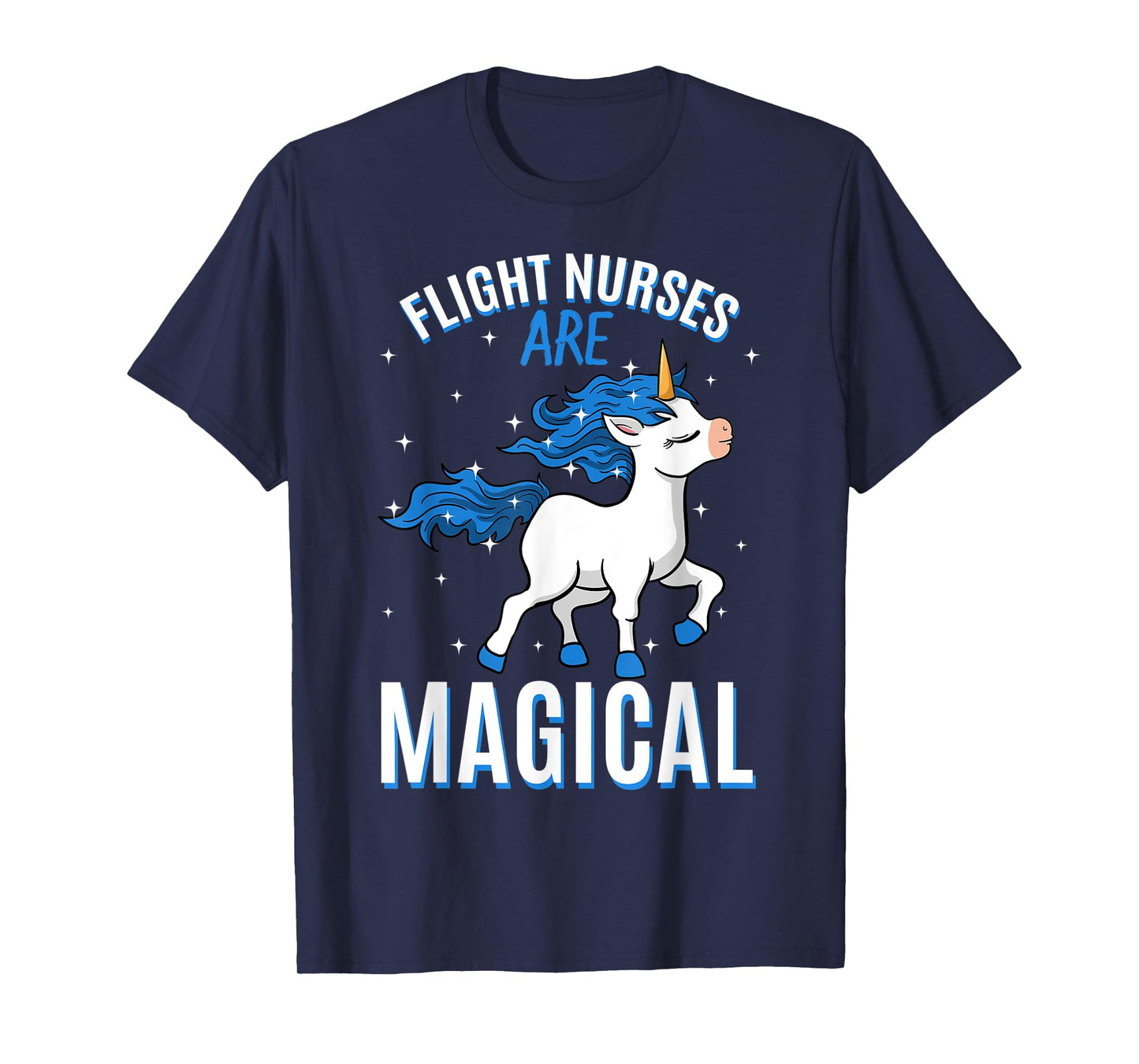 Flight Nurses Are Magical Unicorn Job Aeromedic Profession T-Shirt