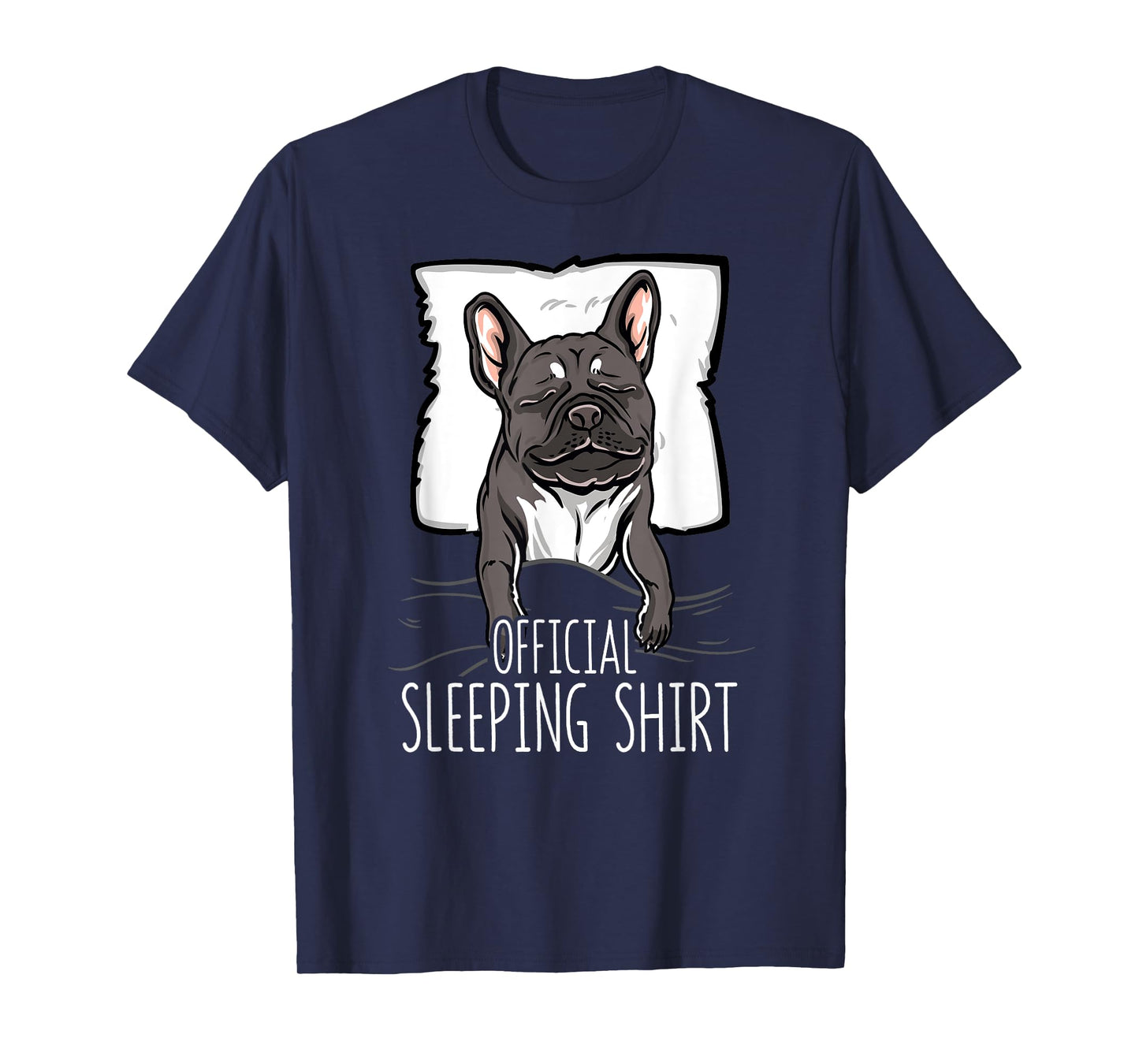 official sleeping Shirt cute french bulldog dog nightgown Men Women Girls Kids T-Shirt