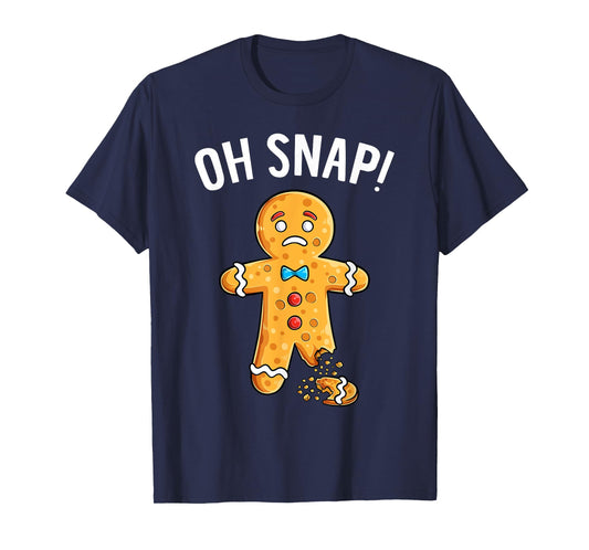 Gingerbread Man Oh Snap Christmas Funny Xmas Cookie Baking T-Shirt
