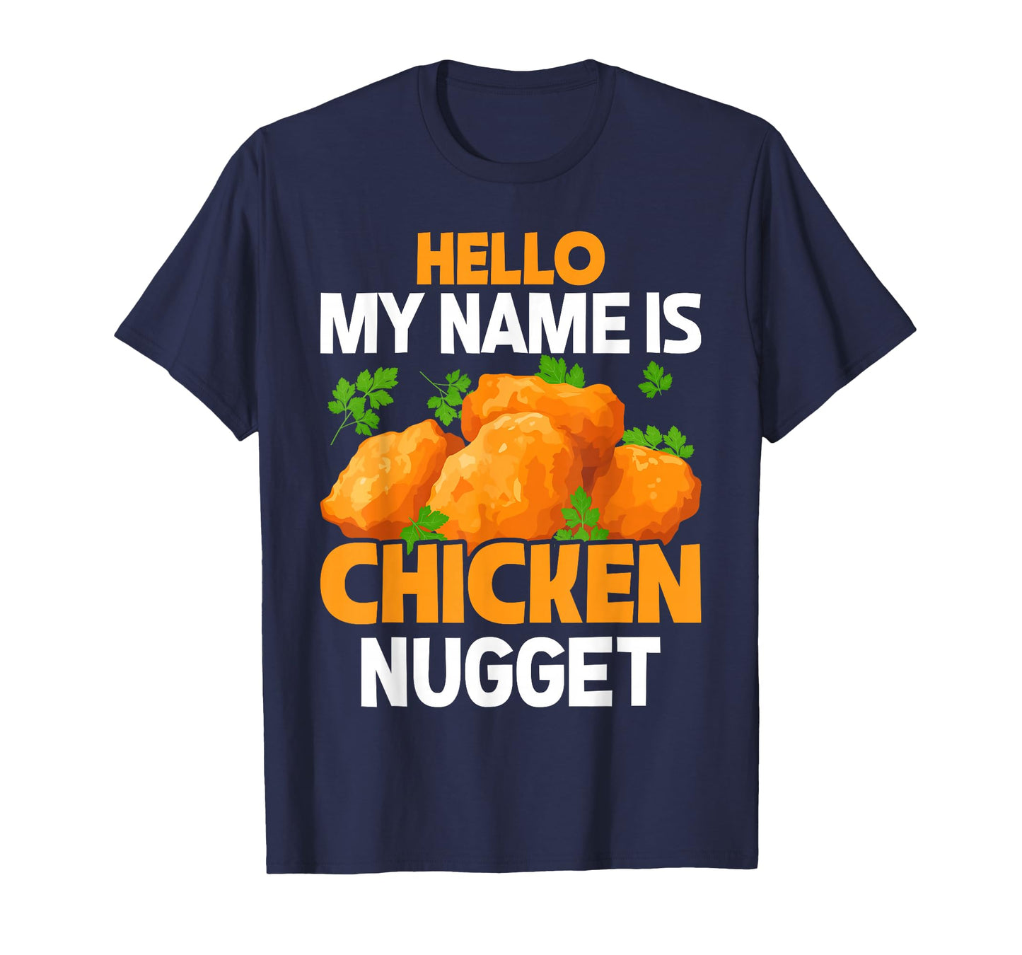 Hello my name is Chicken Nugget Costume kids Chicken Nugget T-Shirt