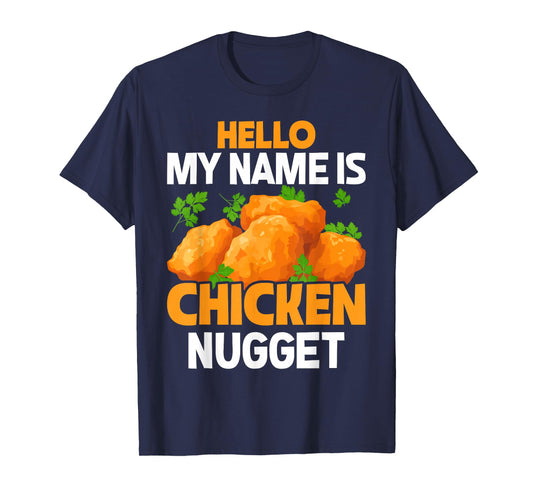 Hello my name is Chicken Nugget Costume kids Chicken Nugget T-Shirt