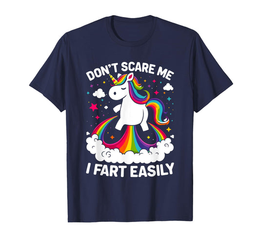 Don’t Scare Me I Fart Easily Funny Unicorn T-Shirt
