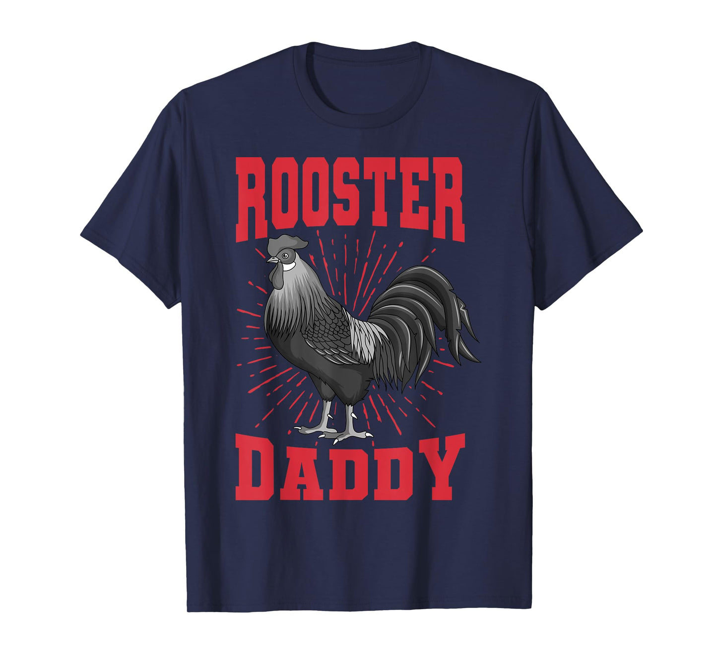 Rooster Daddy Chicken Farm Poultry Father's Day T-Shirt