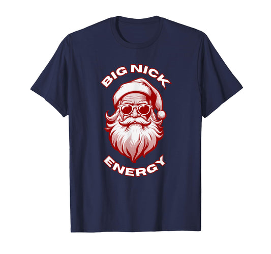 Big Nick Energy Funny Santa Christmas T-Shirt