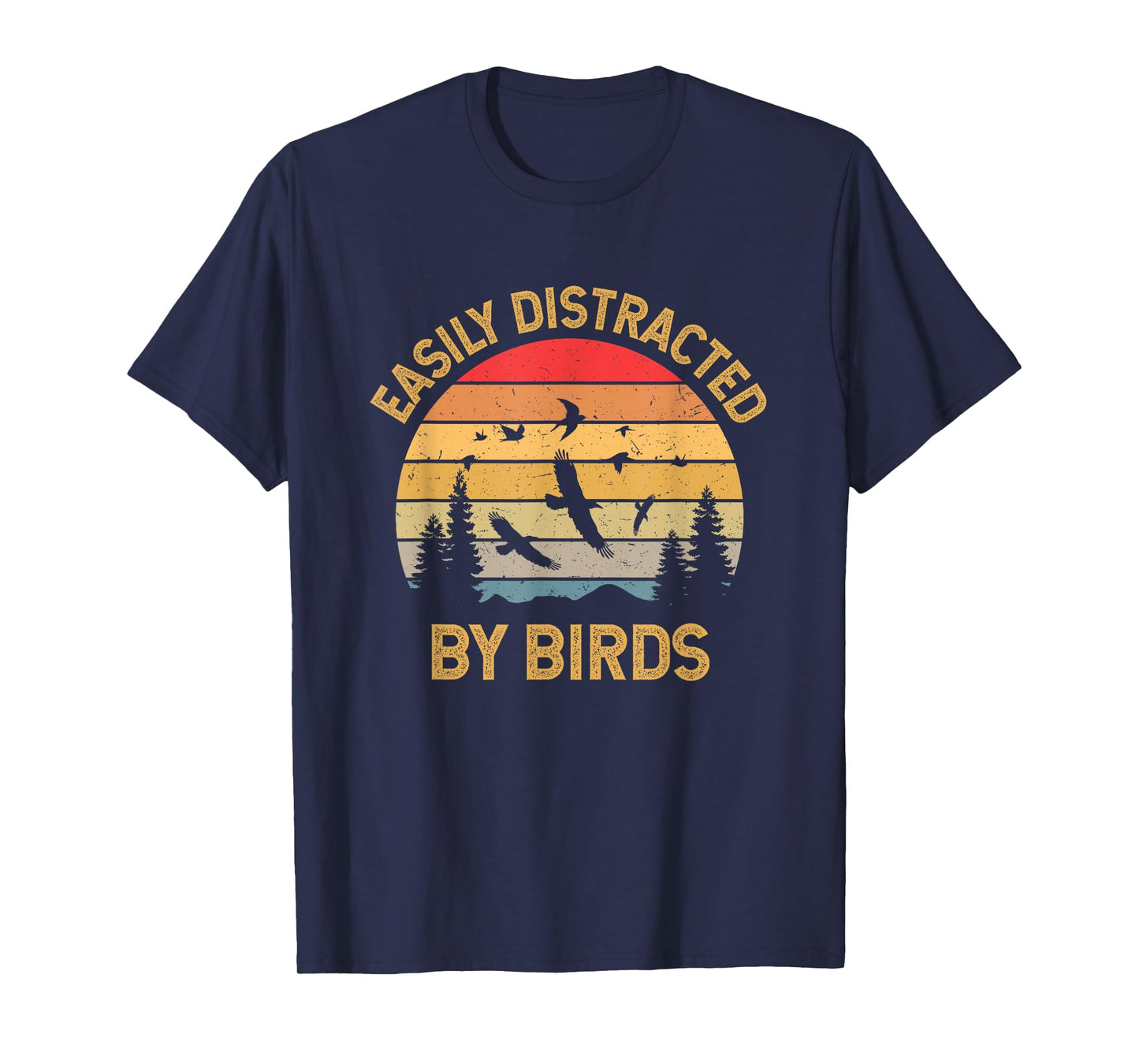 Easily Distracted By Birds T-Shirt