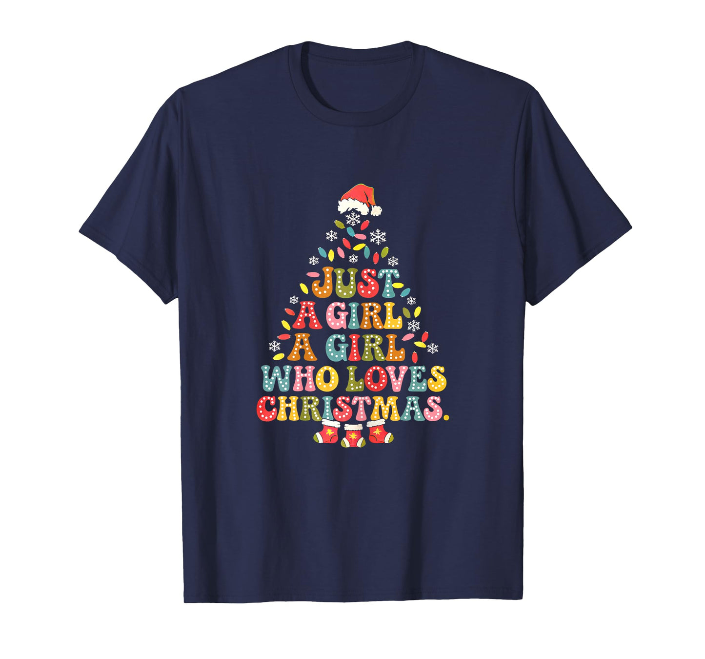 Just A Girl Who Loves Christmas Tree Xmas Merry Christmas T-Shirt