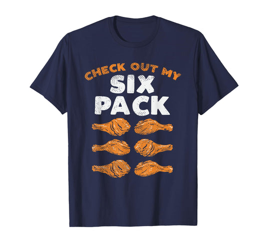 Check Out My Six Pack Funny Fried Chicken T-Shirt