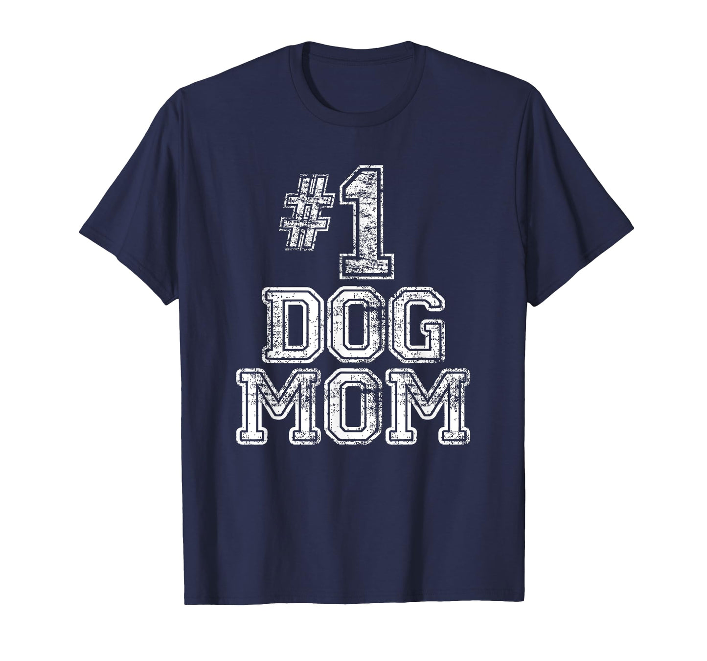 #1 Dog Mom T Shirt - Number One Dog Lovers Pet Gift Tee T-Shirt