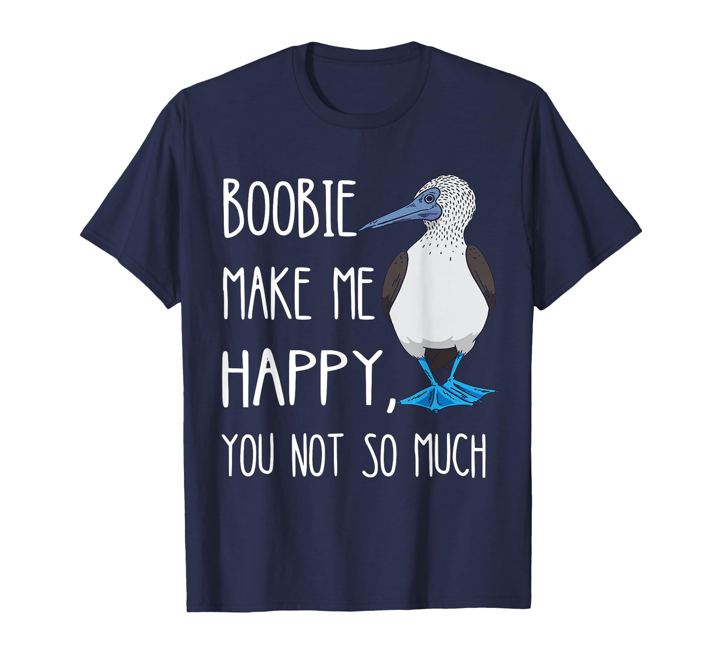 Blue Footed Boobies Funny Sea Bird Lover Bluefoot Bird T-Shirt