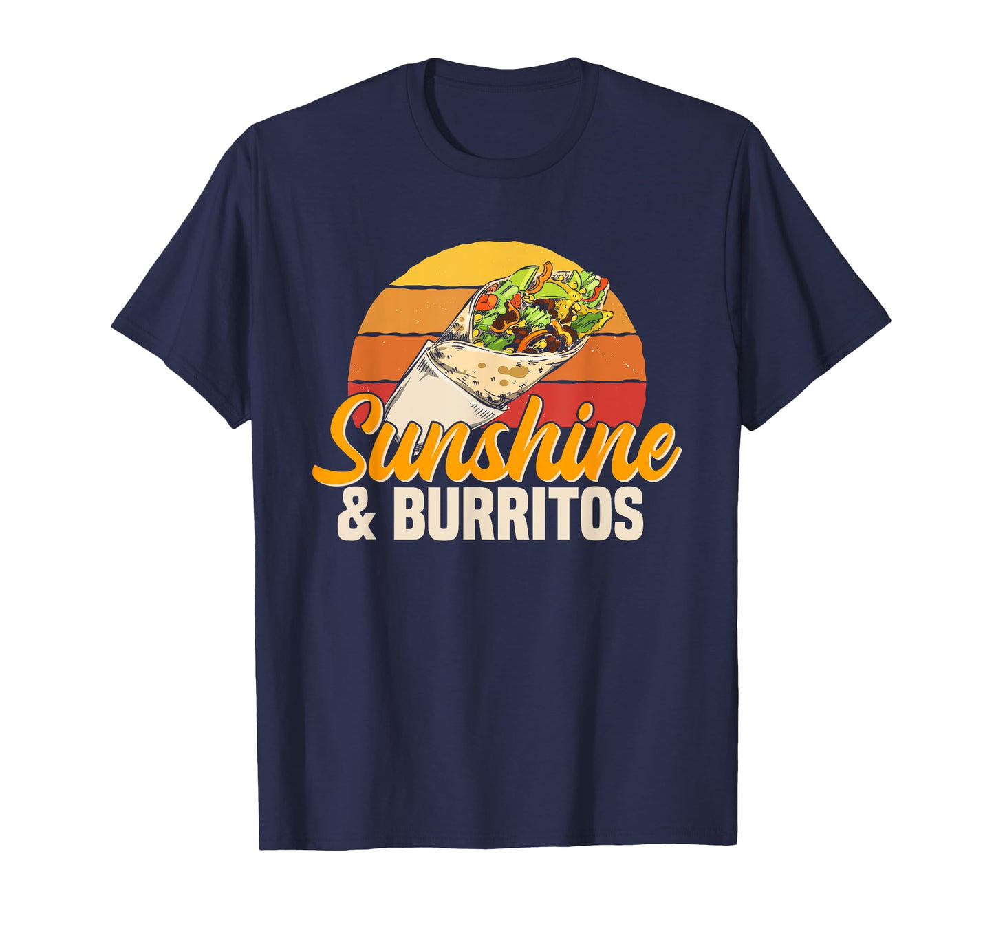 Sunshine & Burritos Mexican Food Retro Vintage Men Women Girls Kids T-Shirt