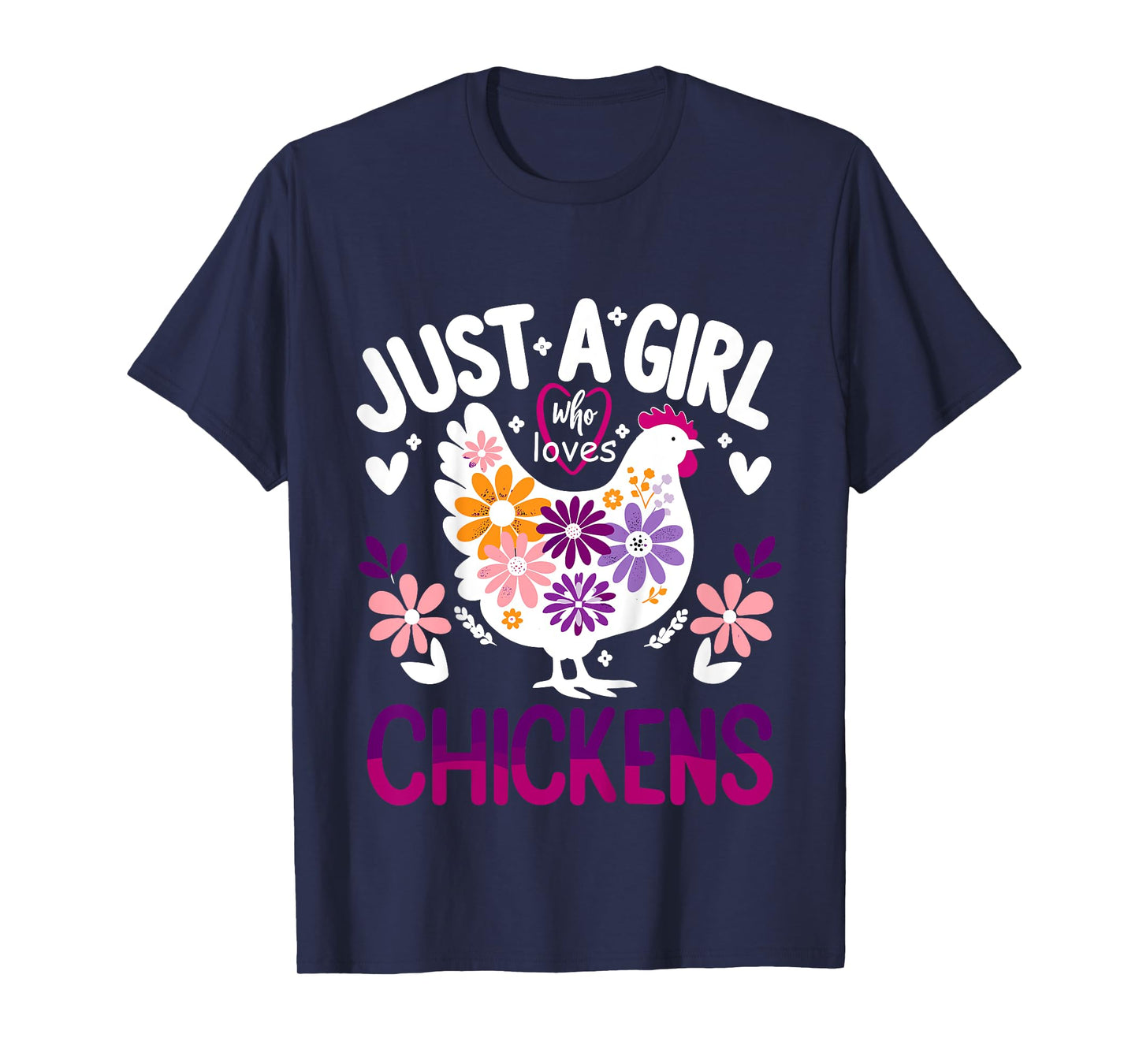 Chicken Funny Just A Girl Who Loves Chickens T-Shirt