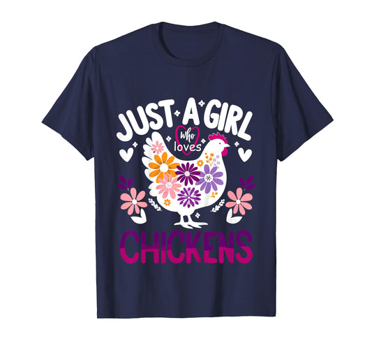Chicken Funny Just A Girl Who Loves Chickens T-Shirt