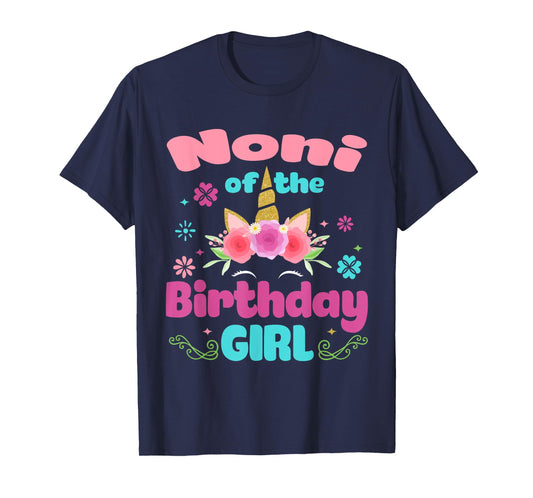 Noni of The Birthday Girl Unicorn Flower Grandma T-Shirt