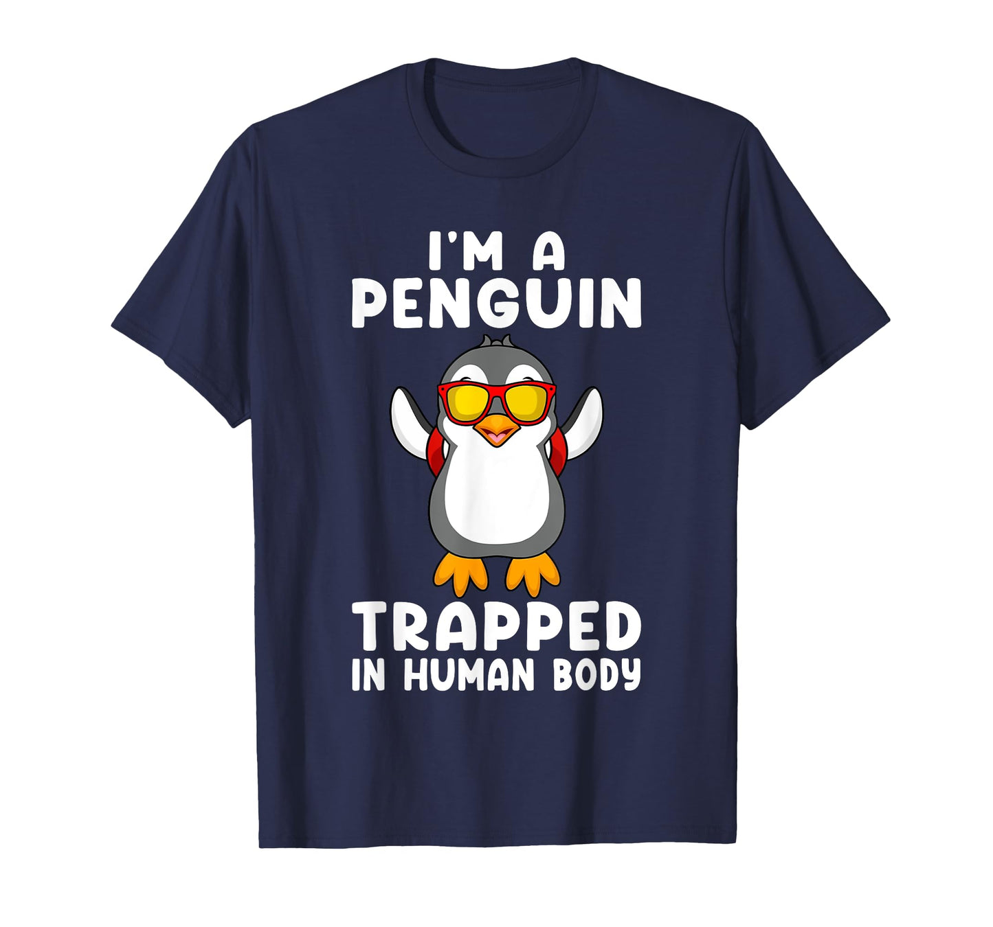 I'm A Penguin Trapped In Human Body Penguin Bird T-Shirt
