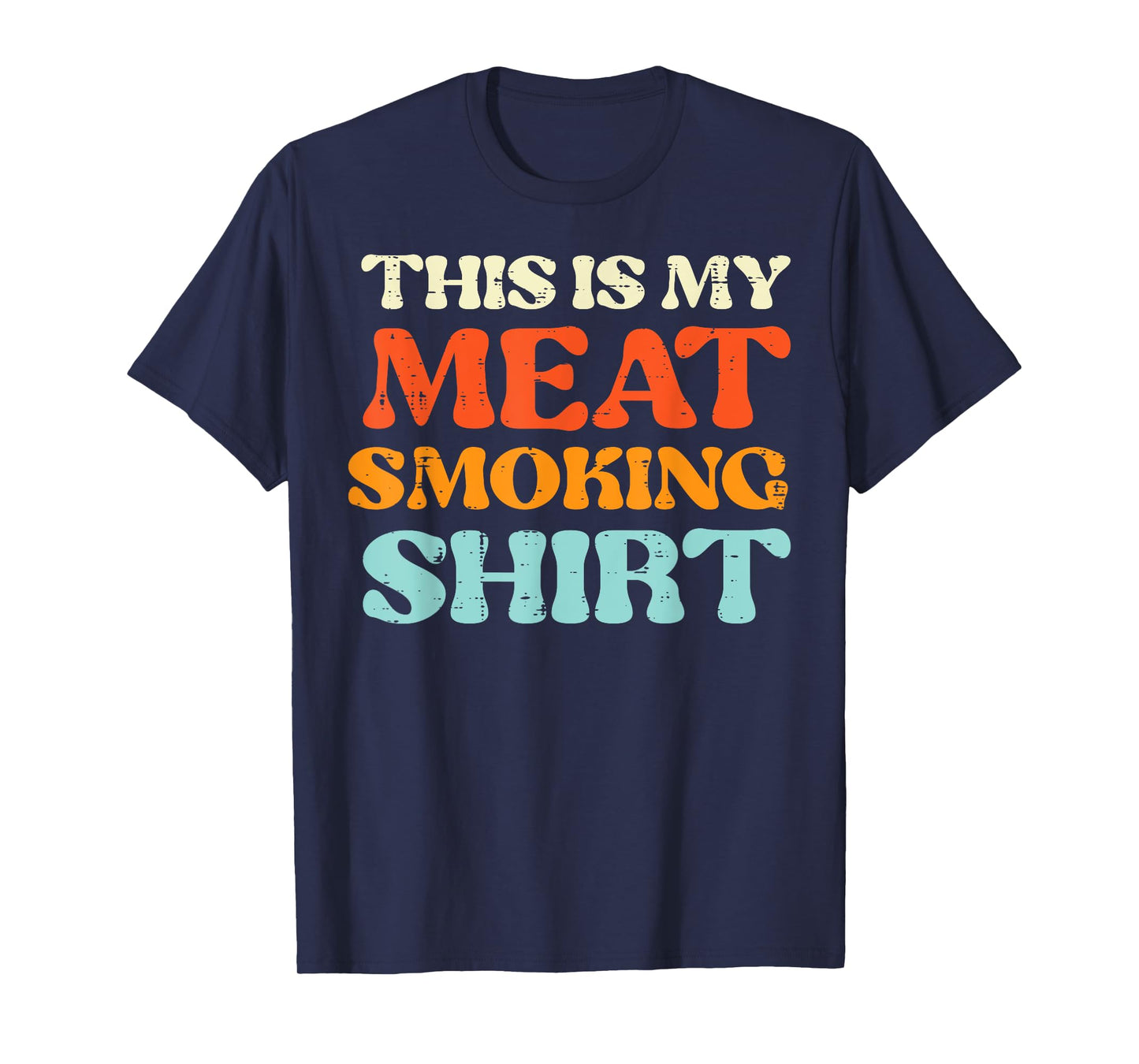 This Is My Meat Grilling Shirt Funny Bbq Grill Men Women T-Shirt