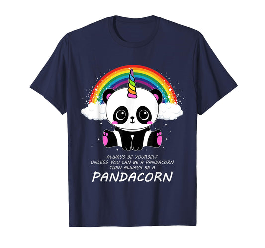 Always Be Yourself Unless You Can Be A Pandacorn T-Shirt