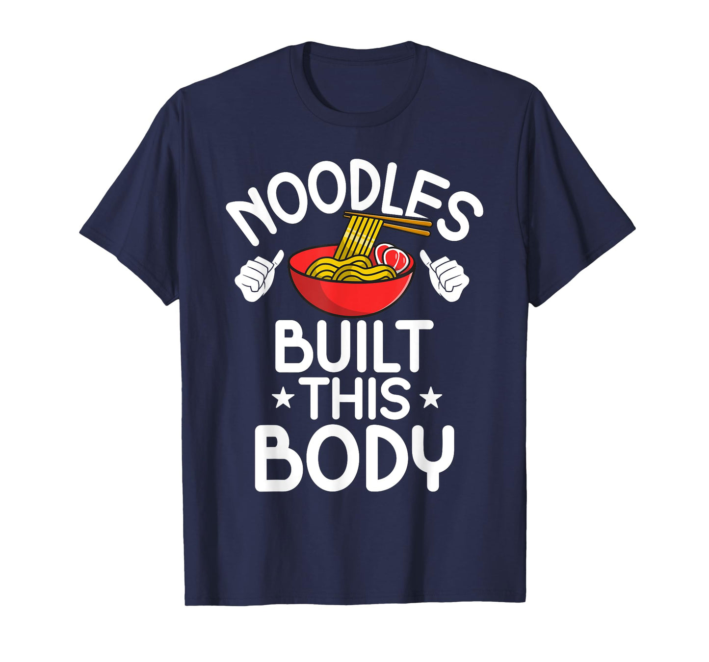 Noodles built this Body Noodles T-Shirt