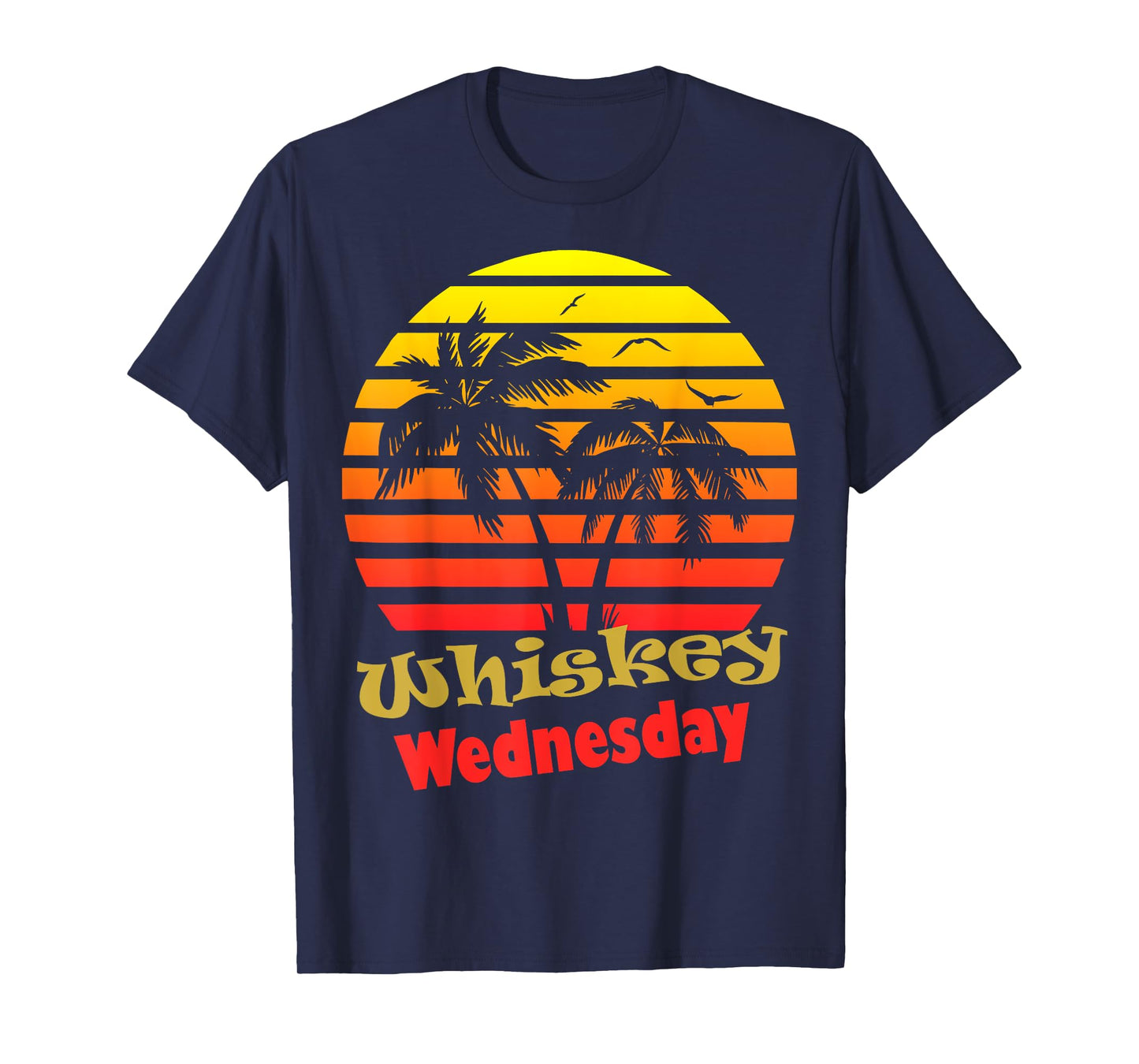 Whiskey Wednesday 80s Summer Beach Palm Tree Sunset T-Shirt for Men Women