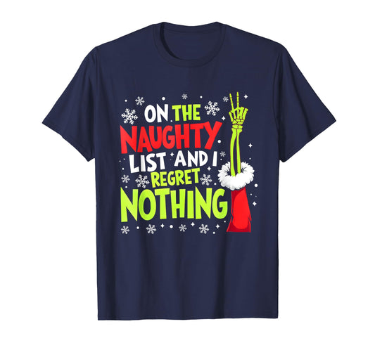 Funny On The List Of Naughty And I Regret Nothing Christmas T-Shirt