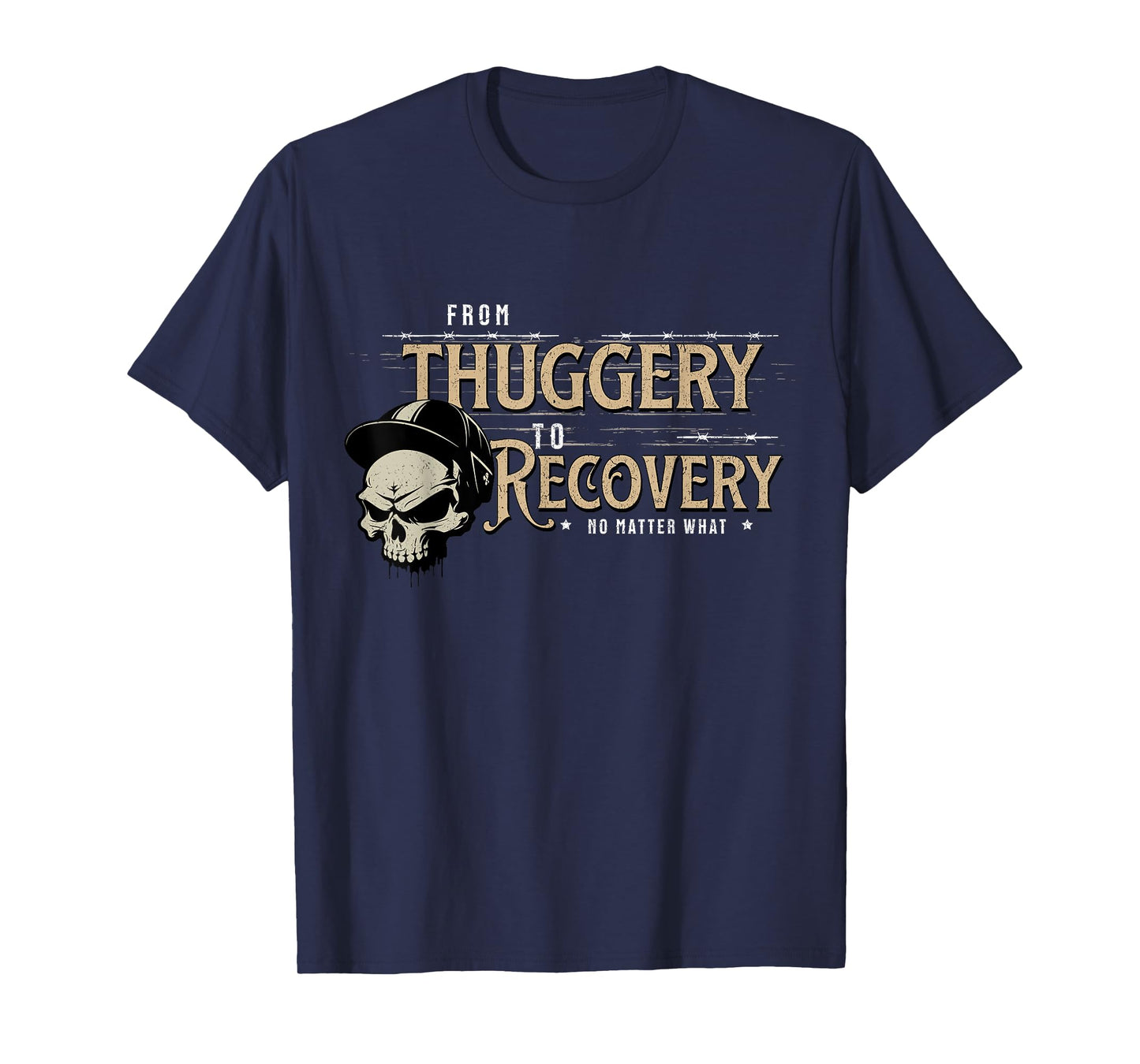From Thuggery To Recovery No Matter Vintage Skull Soldier T-Shirt