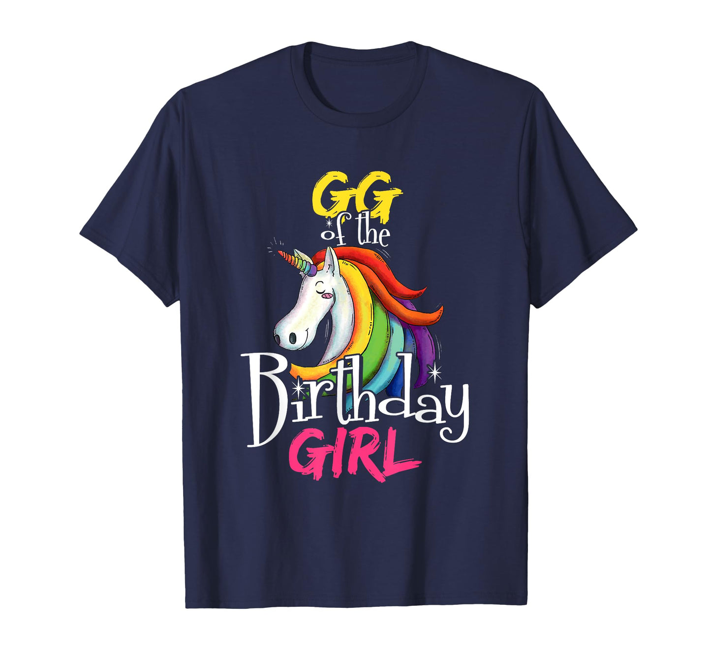 Gg Of The Birthday Girl Cute Floral Unicorn Face Gift T-Shirt