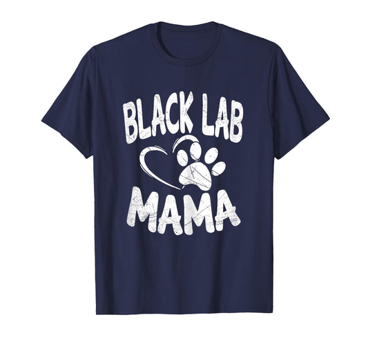 Black Lab Mama Gifts Breeder Dog Labrador Mom Owner Women T-Shirt