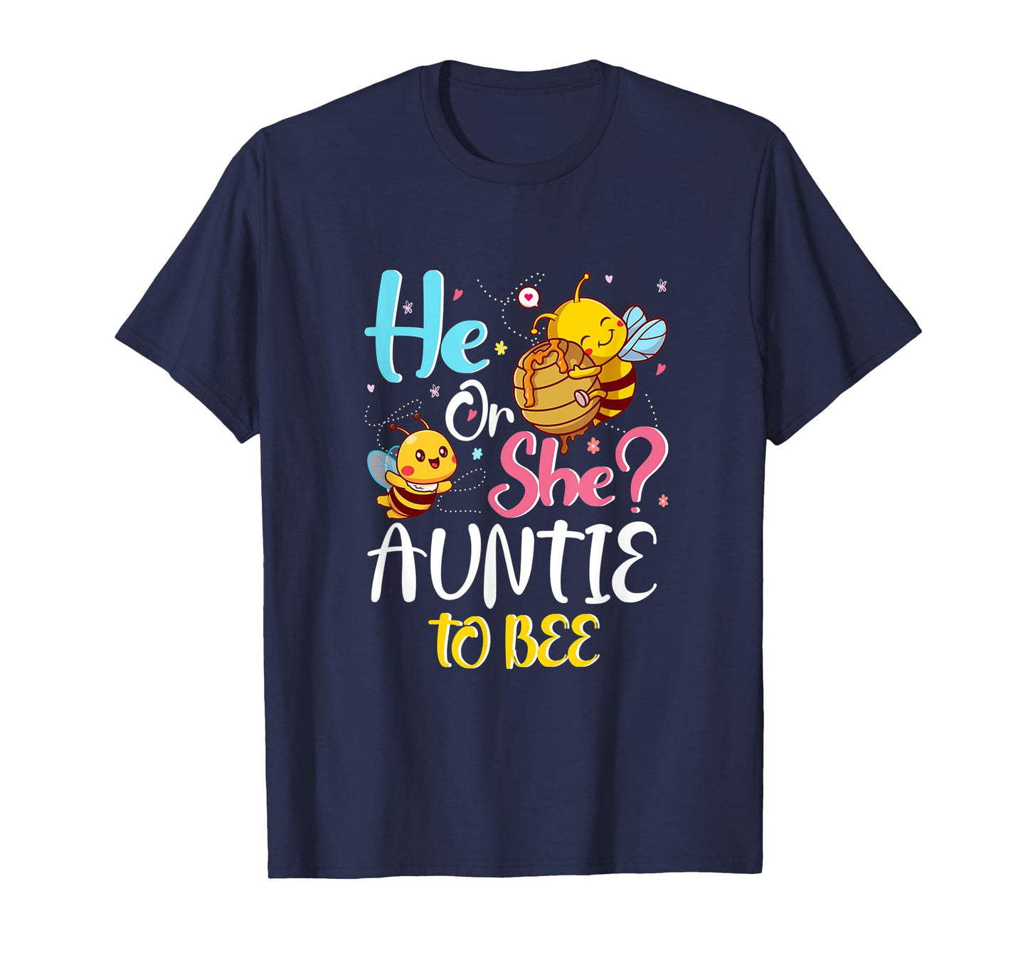 He Or She Auntie To Bee Gender Baby Reveal Announcement T-Shirt