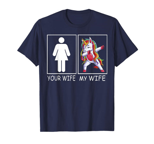 Your Wife My Wife - Super Woman Unicorn Tee For Men T-Shirt