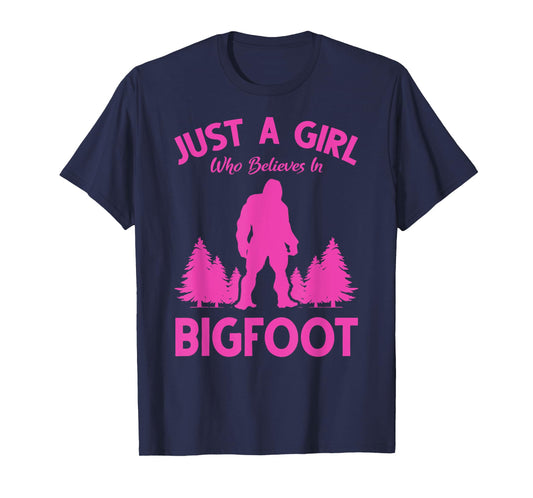 Yeti Sasquatch Women Just A Girl Who Believes In Bigfoot T-Shirt