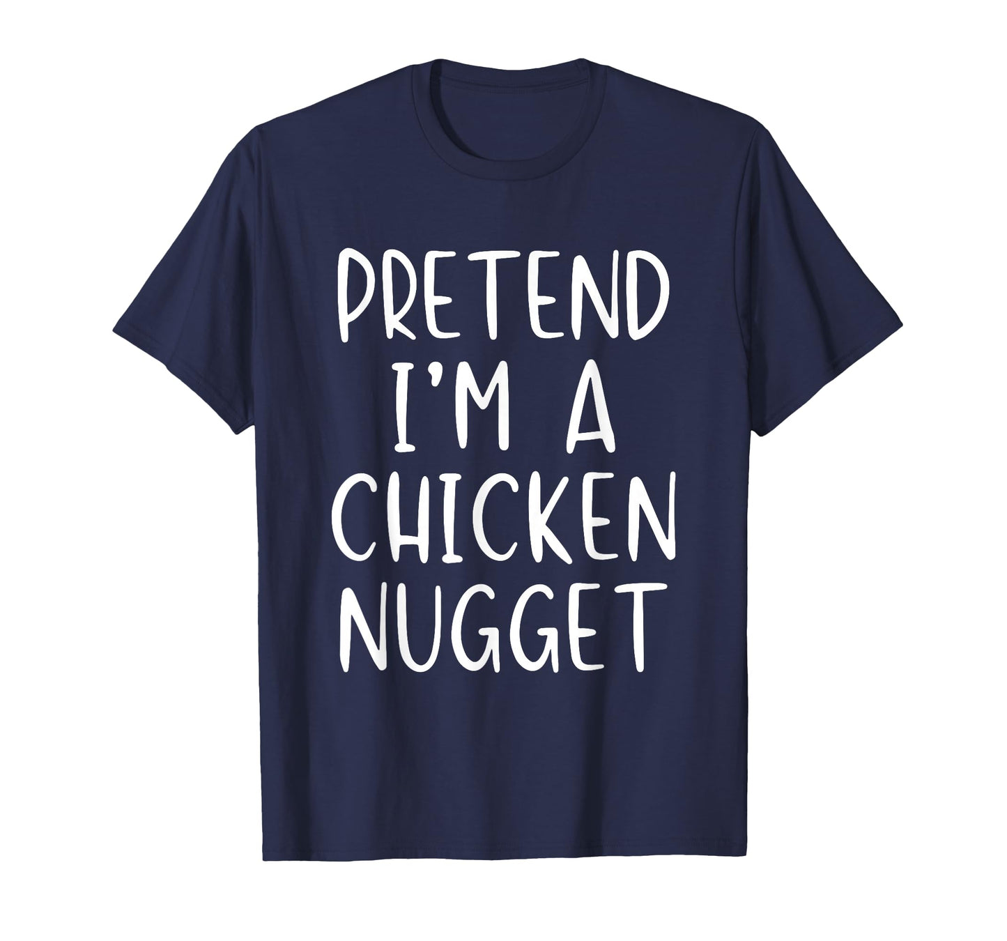 Pretend I'm A Chicken Nugget Costume Halloween Simple Kid T-Shirt