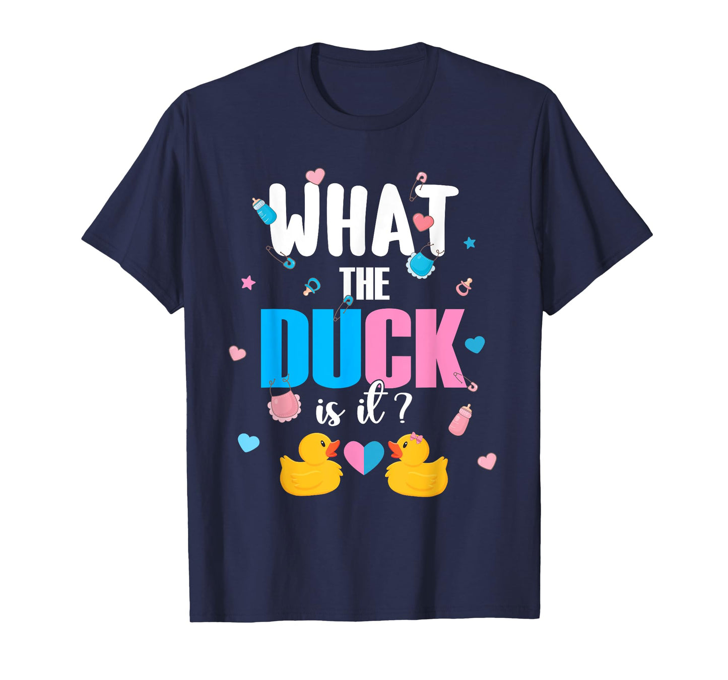 Baby Shower Gender Reveal Boy Or Girl What The Duck Is It T-Shirt