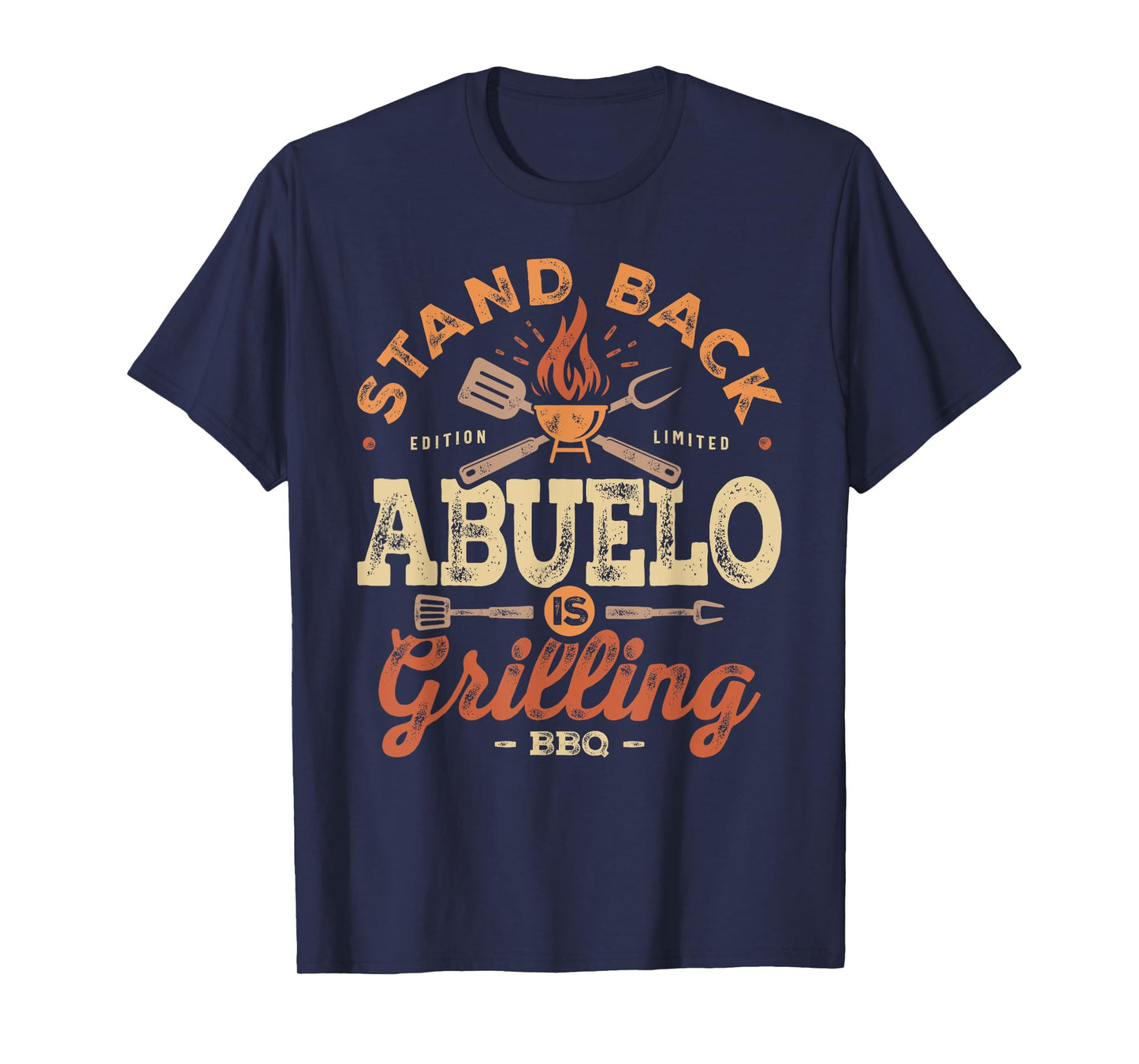 Stand Back Abuelo Is Grillin' Funny BBQ Grilling Abuelo T-Shirt