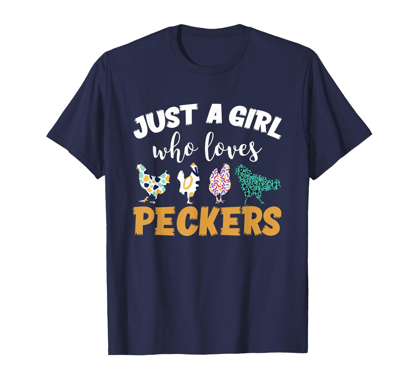 Just a girl who loves peckers T-Shirt