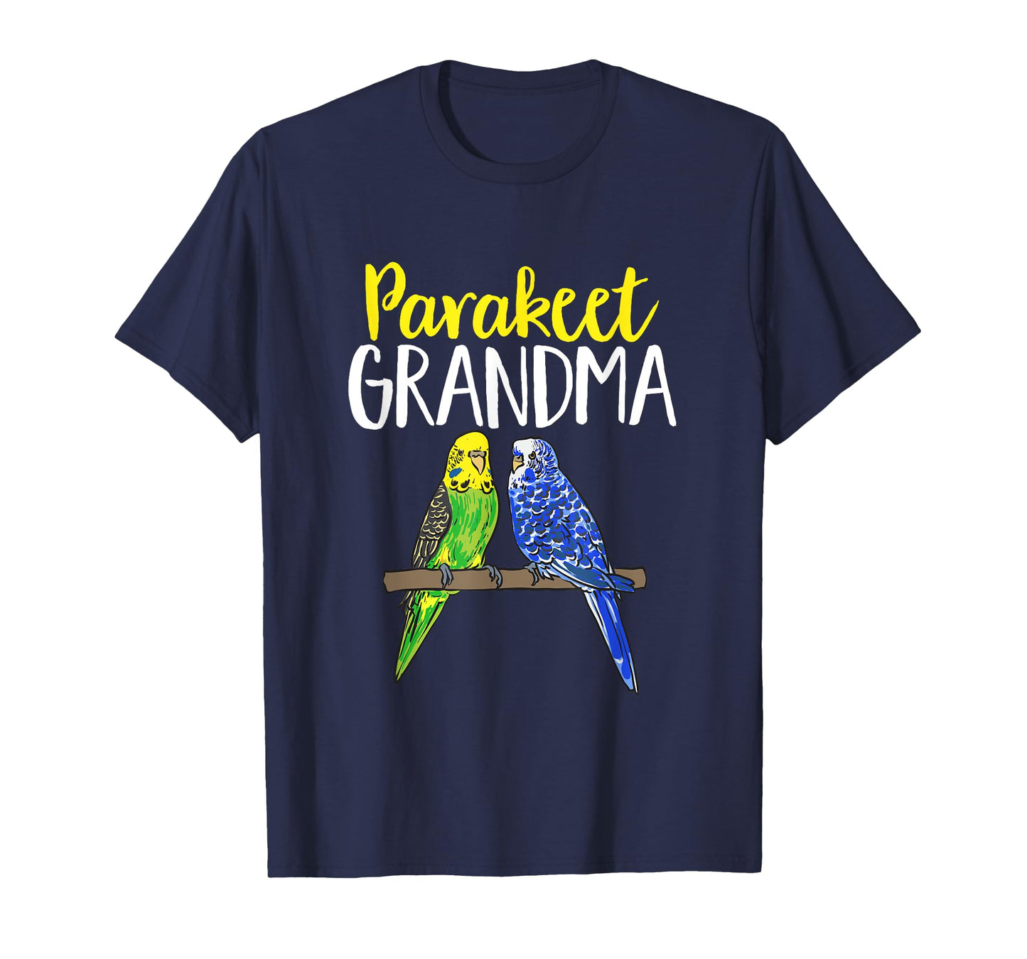 Parakeet Grandma Budgie Mom Bird Budgerigar T-Shirt