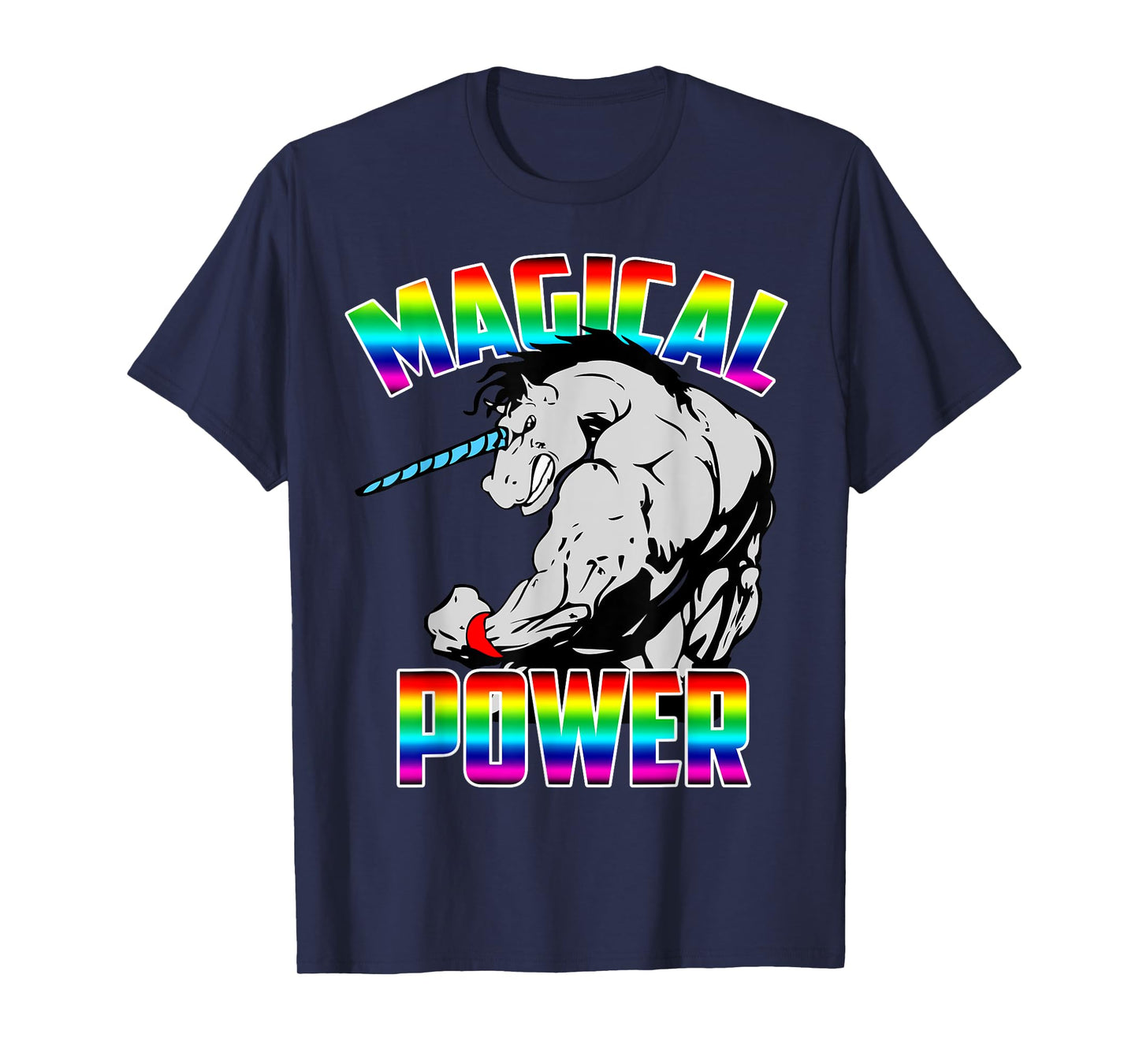 Magical Power Rainbow Unicorn Workout Gym Shirt Men Women T-Shirt