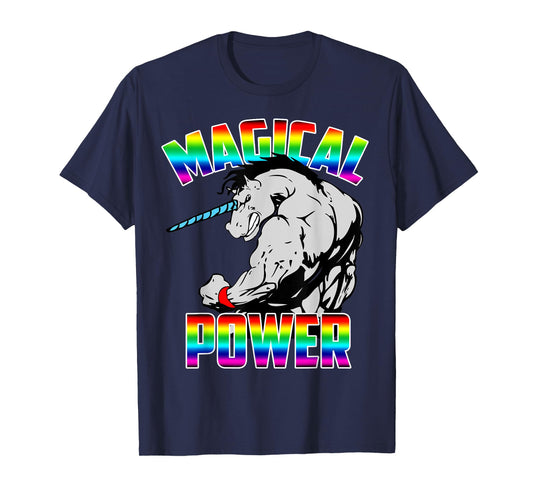 Magical Power Rainbow Unicorn Workout Gym Shirt Men Women T-Shirt