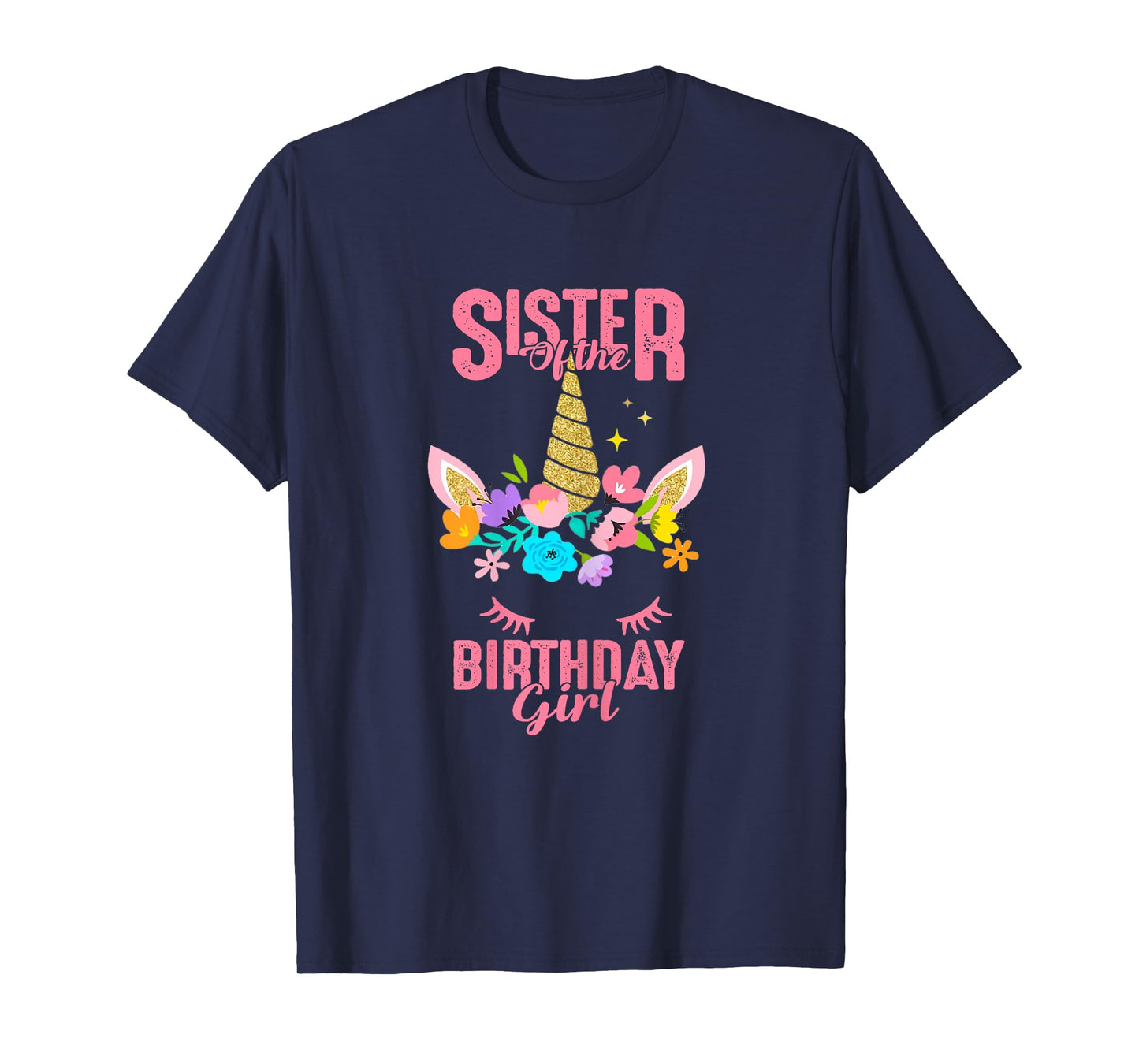 Sister of the Birthday Girl Party Unicorn Birthday Matching T-Shirt